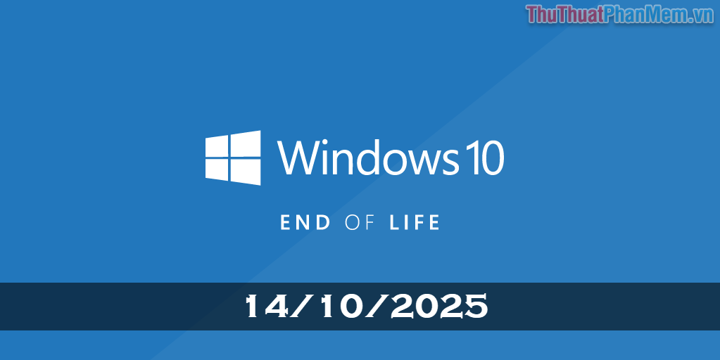 Khi nào Windows 10 hết vòng đời