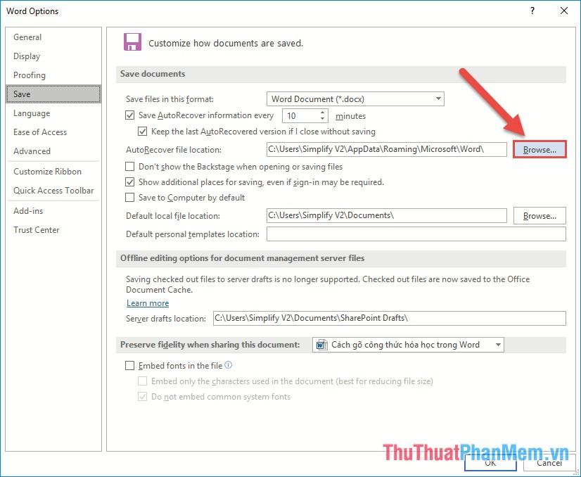 Kích chọn Browse trong mục AutoRecover file locations