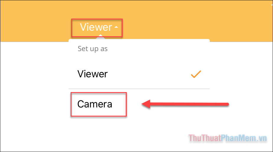 Nhấn vào mục “Viewer” trên thanh công cụ và đổi thành “Camera”