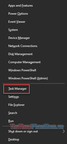 Nhấn Windows + X và mở Task Manager
