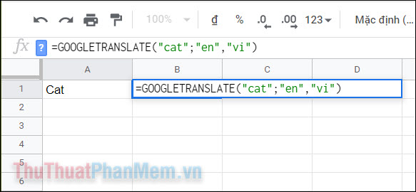 Nhập lệnh =googletranslate(“văn bản”; “ngôn ngữ gốc”; “ngôn ngữ đích”)