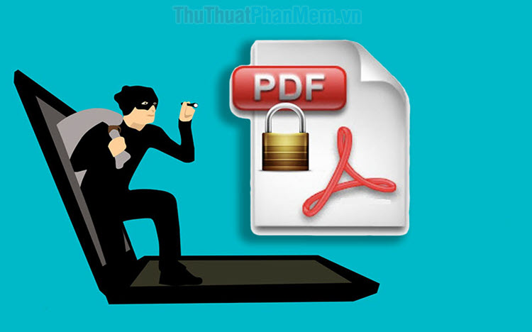 Những cách phá pass, gỡ bỏ mật khẩu file PDF hiệu quả nhất