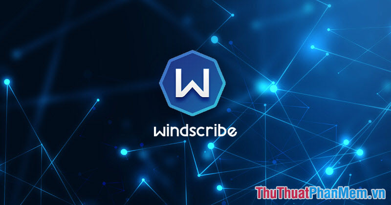 Phần mềm Windscribe