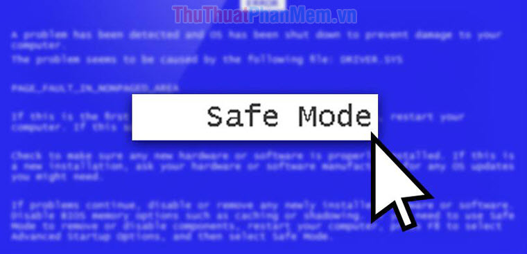 Safe Mode là một thuật ngữ Tiếng Anh khi dịch ra tiếng Việt là Chế độ An toàn