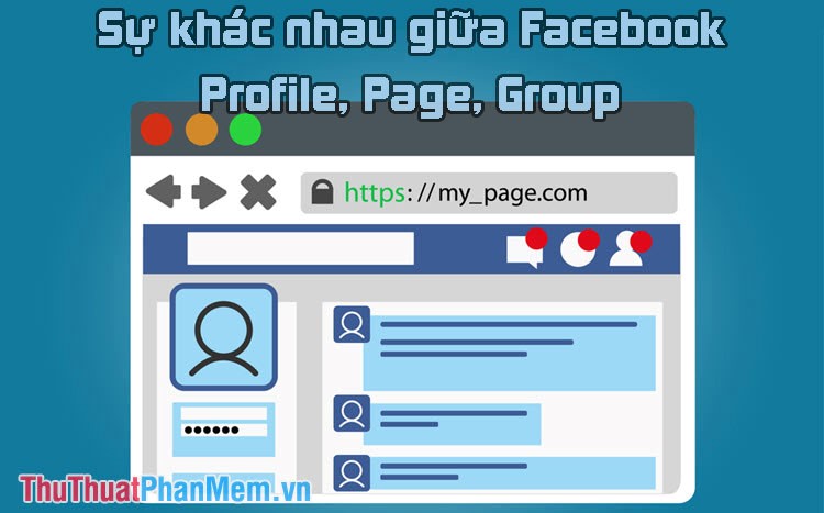 Sự khác nhau giữa Facebook Profile Page Group