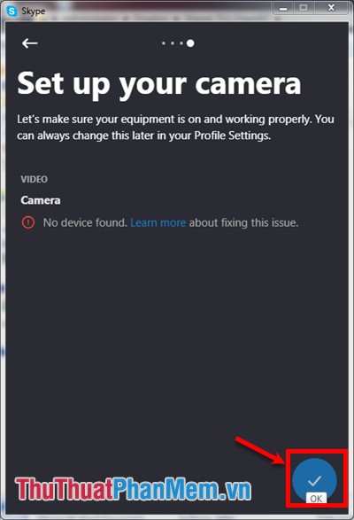 Tiếp theo là Set up your camera (cài đặt camera)