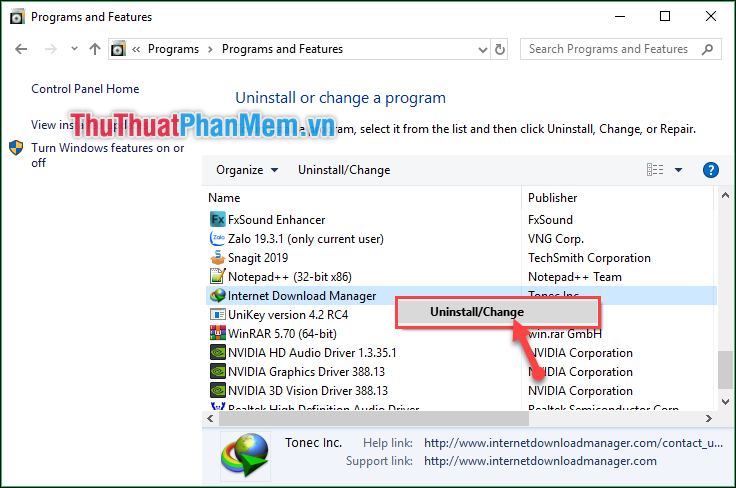 Tìm đến phần mềm Internet Download Manager rồi chọn Uninstall Change