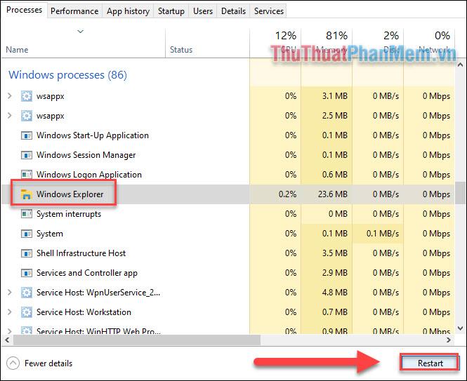 Tìm đến tác vụ Windows Explorer trong thư mục Windows processes, click chọn sau đó Restart