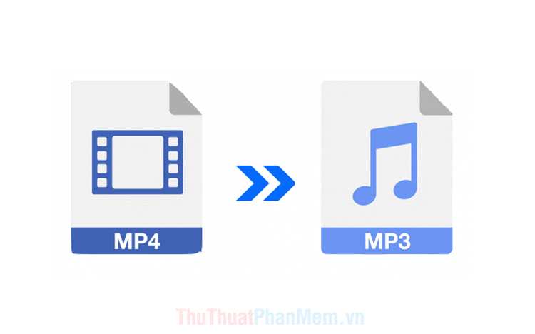 Top 5 phần mềm chuyển đổi MP4 sang MP3 tốt nhất