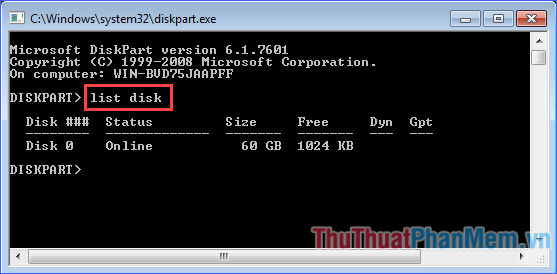 Trên giao diện DiskPart, gõ lệnh “list disk”, rồi ấn Enter