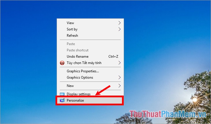 Trên màn hình desktop Windows 10, nhấn chuột phải và chọn Personalize