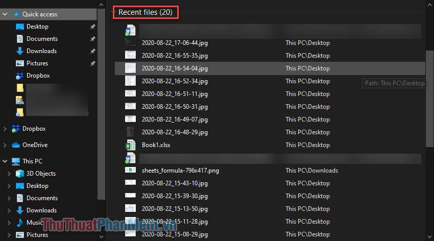 Trong mục Recent files, bạn sẽ biết được những file nào vừa được mở gần đây