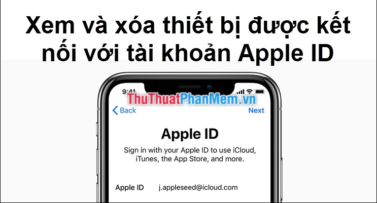 Xem và xóa thiết bị được kết nối với tài khoản Apple ID