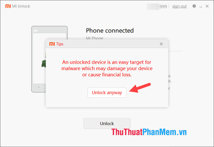 Click vào Unlock anyway để bỏ qua cảnh báo từ Xiaomi