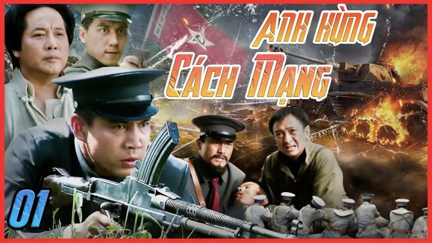 Phim Trung Quốc hay năm 2021 - Anh hùng cách mạng - Revolutionary hero