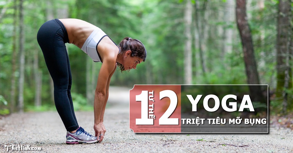 12 tư thế Yoga giảm mỡ bụng cực hiệu quả
